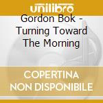 Gordon Bok - Turning Toward The Morning cd