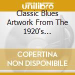 Classic Blues Artwork From The 1920's Calendar / Various cd musicale