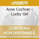 Anne Cochran - Lucky Girl cd