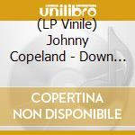 (LP Vinile) Johnny Copeland - Down On Bending Knees vinile