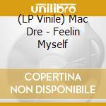(LP Vinile) Mac Dre - Feelin Myself vinile