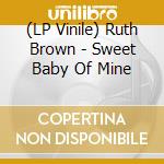 (LP Vinile) Ruth Brown - Sweet Baby Of Mine vinile