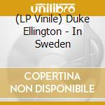 (LP Vinile) Duke Ellington - In Sweden vinile