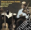 Stefan Grossman / Danny Kalb / Steve Katz - Played A Little Fiddle cd