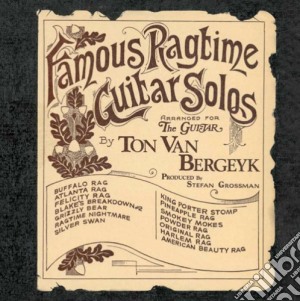 Ton Van Bergeyk - Famous Ragtime Guitar Sol cd musicale di Ton Van Bergeyk