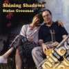 Stefan Grossman - Shining Shadows cd