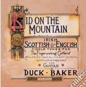 Duck Baker - Kid On Mountain cd musicale di Duck Baker