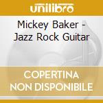 Mickey Baker - Jazz Rock Guitar cd
