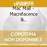 Mac Mall - Macnifacence &.. cd