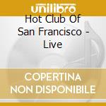 Hot Club Of San Francisco - Live cd