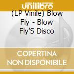 (LP Vinile) Blow Fly - Blow Fly'S Disco lp vinile di Blow Fly