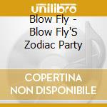 Blow Fly - Blow Fly'S Zodiac Party cd