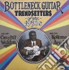 (LP Vinile) Casey Bill Weldon & Kokomo Arnold - Bottleneck Guitar Trend Setters Of The 1930S cd