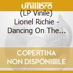 (LP Vinile) Lionel Richie - Dancing On The Ceiling lp vinile di Lionel Richie