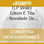 (LP Vinile) Edson E Tita - Novidade De Vida lp vinile