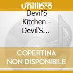 Devil'S Kitchen - Devil'S Kitchen cd musicale di Devil'S Kitchen