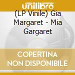 (LP Vinile) Gia Margaret - Mia Gargaret vinile