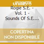 Rogie S.E. - Vol. 1 - Sounds Of S.E. Rogie cd