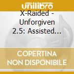 X-Raided - Unforgiven 2.5: Assisted Suicide cd