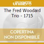 The Fred Woodard Trio - 1715 cd