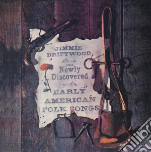 Jimmie Driftwood - Sings Newly Discovered America cd musicale di Jimmie Driftwood