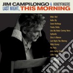 Jim Campilongo & Honeyfingers - Last Night This Morning