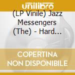 (LP Vinile) Jazz Messengers (The) - Hard Bop (Limited Edition) lp vinile di Jazz Messengers (The)