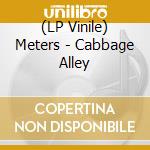 (LP Vinile) Meters - Cabbage Alley vinile