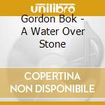 Gordon Bok - A Water Over Stone cd