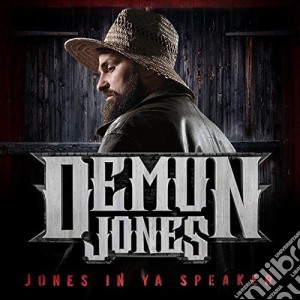 Demun Jones - Jones In Ya Speaker cd musicale di Demun Jones