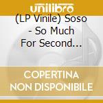 (LP Vinile) Soso - So Much For Second Chances (Orange Vinyl) vinile