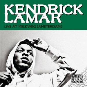 Kendrick Lamar - Live At Melkweg (Amsterdam) cd musicale di Kendrick Lamar