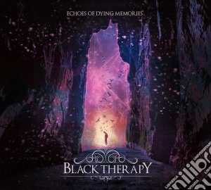 Black Therapy - Echoes Of Dying Memories cd musicale di Black Therapy