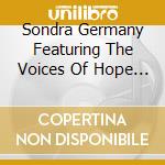 Sondra Germany Featuring The Voices Of Hope - You'Ve Been Good cd
