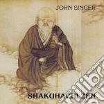 John Singer - Shakuhachi Zen