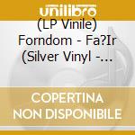 (LP Vinile) Forndom - Fa?Ir (Silver Vinyl - Exclusive Swedish Edition) vinile