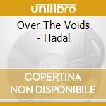 Over The Voids - Hadal cd