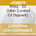Bhleg - III Odhin (Limited Cd Digipack) cd