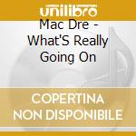 Mac Dre - What'S Really Going On cd