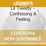 Lil Tweety - Confessing A Feeling cd