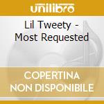 Lil Tweety - Most Requested cd