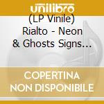 (LP Vinile) Rialto - Neon & Ghosts Signs (White Vinyl) vinile