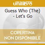 Guess Who (The) - Let's Go cd