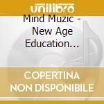 Mind Muzic - New Age Education Grade 12 cd