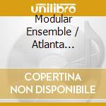 Modular Ensemble / Atlanta Chamber Players / Equilibirum Ensemble / Subaerial Collective - Lane: New Cartography cd