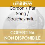Gordon / Far Song / Gogichashvili - Mysteria Fidei cd