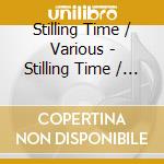 Stilling Time / Various - Stilling Time / Various cd