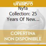 Nyfa Collection: 25 Years Of New York New Music (5 Cd) cd