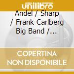 Andel / Sharp / Frank Carlberg Big Band / Suzuki - Nyfa Collection 2 cd