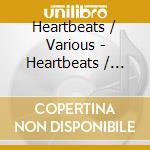 Heartbeats / Various - Heartbeats / Various cd
